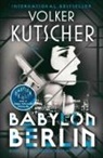 Volker Kutscher - Babylon Berlin