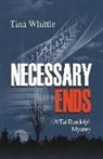 Tina Whittle - Necessary Ends