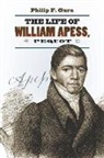 Philip F. Gura - The Life of William Apess, Pequot
