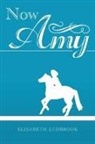 Elisabeth Ludbrook - Now Amy
