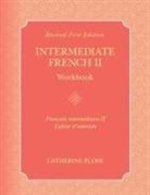Catherine Ploye - Intermediate French II Workbook