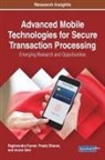 Aruna Devi, Raghvendra Kumar, Preeta Sharan - Advanced Mobile Technologies for Secure Transaction Processing