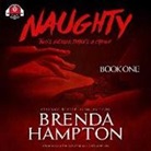 Brenda Hampton, Mishi Lachappelle - Naughty: Two's Enough, Three's a Crowd (Audio book)
