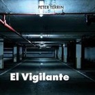 Peter Terrin, Albert Cortes - El Vigilante (Hörbuch)