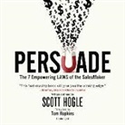 Scott Hogle - Persuade: The 7 Empowering Laws of the Salesmaker (Audio book)