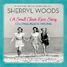 Sherryl Woods, Christina Traister - A Small Town Love Story: Colonial Beach, Virginia (Hörbuch)