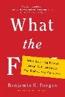 Benjamin K Bergen, Benjamin K. Bergen - What the F