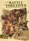 Eric Braun, Eric Mark Braun - At the Battle of Yorktown