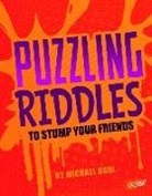 Michael Dahl - Puzzling Riddles to Stump Your Friends