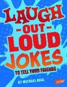 Michael Dahl - Laugh-out-Loud Jokes to Tell Your Friends