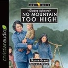 Myrna Grant - Gladys Aylward: No Mountain Too High (Audio book)