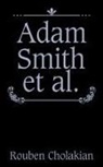 Rouben Cholakian - Adam Smith et al