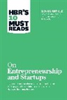 Marc Andreessen, Steve Blank, Blank Steve, Harvard Business Review, Reid Hoffman, Hoffman Reid... - HBR's 10 Must Reads on Entrepreneurship and Startups