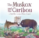 Nadia Mike, Tamara Campeau - The Muskox and the Caribou