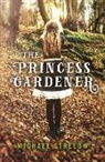Michael Strelow - Princess Gardener, The