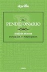 Algarabia, Pilar Montes De Oca, Alexis Schrek - El pendejonario / The #Pendejo-nary#