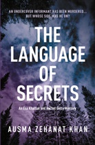 Ausma Zehanat Khan, Ausma Zehanat Khan - The Language Of Secrets