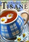 Rosalba Mevato - Curarsi con le tisane