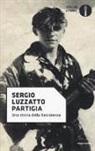 Sergio Luzzatto - Partigia. Una storia della resistenza