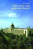 Lothar Altmann - Vom neuen zum modernen Bayern