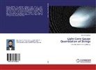 Muhammad Ilyas - Light Cone Gauge Quantization of Strings