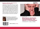 María Cecilia Antón - Bruxismos dentarios. Perturbaciones del dormir y Psicoanálisis