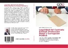 Jeofrey Alfonso Troncoso Mojica - Legalidad del Contrato Estatal: Protección Penal y Corrupción Pública