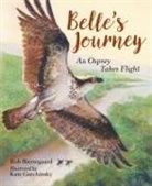 Rob Bierregaard, Rob/ Garchinsky Bierregaard, Kate Garchinsky - Belle's Journey