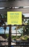 Doug Headline, Gary Indiana, Jean-Patrick Manchette, Donald Nicholson-Smith - Ivory Pearl