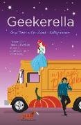 Ashley Poston - Geekerella - A Fangirl Fairy Tale