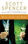 Scott Spencer - River Under the Road