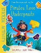 Claire Freedman, Freedman Claire, Ben Cort, Cort Ben - Pirates Love Underpants: Sticker Activity
