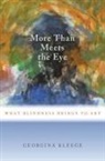 Kleege, Georgina Kleege, Georgina (Lecturer Kleege, Kleege Georgina - More Than Meets the Eye