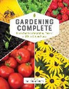 Authors of Cool Springs Press, Editors of Cool Springs Press - Gardening Complete