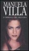 Manuela Villa - L'obbligo del silenzio