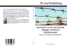 Dana Savannah MacLean - Survival in an Era of Climate change, Conflict & Displacement