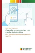 Kathia Marise Borges Sales - Cognição em ambientes com mediação telemática