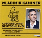 Wladimir Kaminer, Wladimir Kaminer - Ausgerechnet Deutschland, 2 Audio-CDs (Audiolibro)
