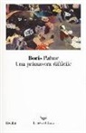 Boris Pahor - Una primavera difficile
