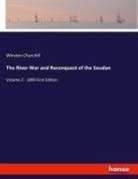 Winston Churchill - The River War and Reconquest of the Soudan
