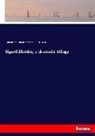 Bjørnstjern Bjørnson, Bjørnstjerne Bjørnson, William Morton Payne - Sigurd Slembe, a dramatic trilogy