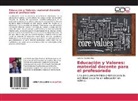 Luis Del Espino Díaz - Educación y Valores: material docente para el profesorado