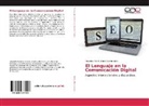 Mabel Giammatteo, Alejandr Parini, Alejandro Parini - El Lenguaje en la Comunicación Digital