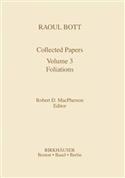 Rober D MacPherson, Robert D MacPherson, Robert D. MacPherson - Raoul Bott: Collected Papers