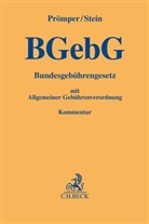 Stefan Prömper, Stefan (Dr. Prömper, Stefan (Dr.) Prömper, Thomas Stein - BGebG, Bundesgebührengesetz, Kommentar