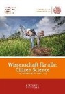 Joachim Funke, Gesellschaft der Freunde Universität Heidelberg, Gesellschaft der Freunde Universität Heidelberg e.V., Michael Wink - Wissenschaft für alle: Citizen Science