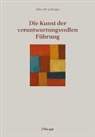 Klaus M. Leisinger - Die Kunst der verantwortungsvollen Führung