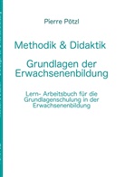 Pierre Pötzl - Methodik & Didaktik - Grundlagen der Erwachsenenbildung
