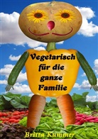 Britta Kummer - Vegetarisch für die ganze Familie