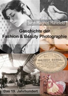 Sven Magnus Hanefeld - Geschichte der Fashion & Beauty Photographie